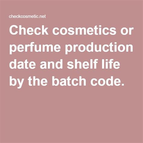 Check cosmetics or perfume production date and shelf life by the .